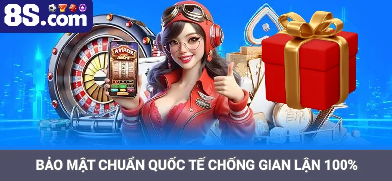 Bảo mật chuẩn quốc tế chống gian lận 100%