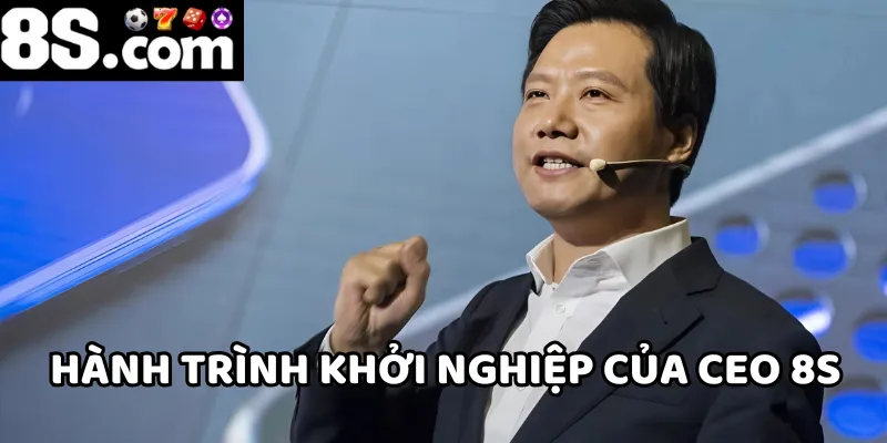 Hành trình khởi nghiệp của CEO 8S là câu chuyện của sự đam mê