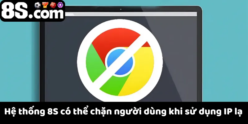 8Scom bị chặn khi hệ thống phát hiện đăng nhập bằng IP lạ.