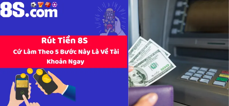 Rút Tiền 8S