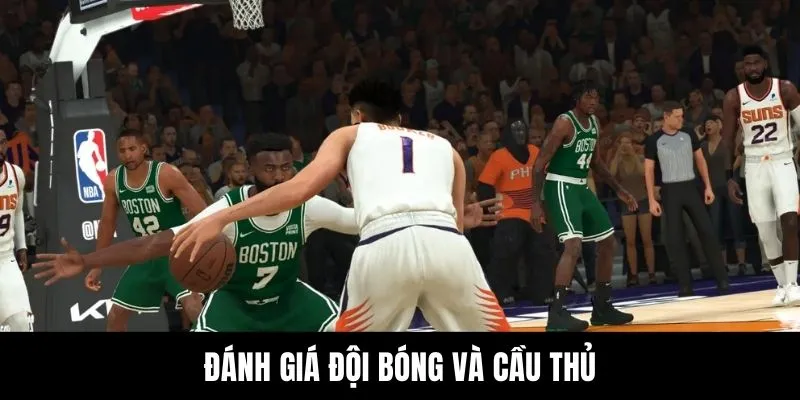 Đánh giá đội bóng và cầu thủ